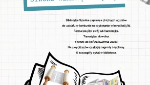 Plakat z ogłoszeniem o konkursie na tworzenie własnej książki w formie zwoju lub harmonijki. Na plakacie widniej otwarta książka zawierająca ilustracje zwoju i harmonijki.