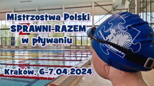 w tle basen a na zbliżeniu głowa dziecka w czepku startowym z logo szkoły, na zdjęciu napis Mistrzostwa Polski Sprawni Razem Kraków 6-7.04.2024